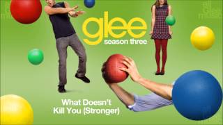 What Doesn't Kill You (Stronger) | Glee [HD FULL STUDIO]