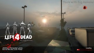 Thick with fog Remake