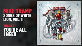 Download lagu Mike Tramp - You're All I Need mp3