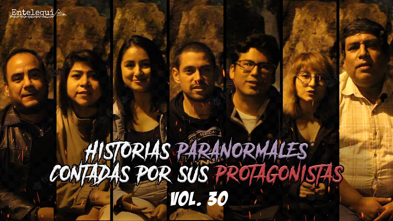 HISTORIAS PARANORMALES CONTADAS POR SUS PROTAGONISTAS VOL. 30 | Entelequia Perú