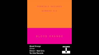 Blood Orange - Dinner