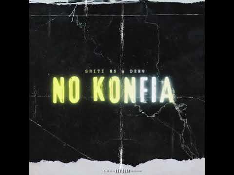 Shiti NS X Deng - No Konfia