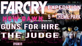 Far Cry Series - Game Play | Far Cry New Dawn - Episode 81 - Guns 4 Hire - Expedition - The Judge