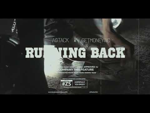 A$tack & GetMoney$ic - Running Back (Official Video”