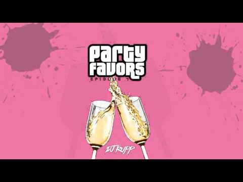 DJ RUPP - PARTY FAVORS MiX