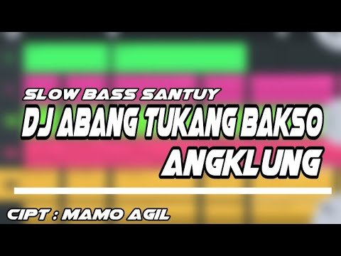 DJ ABANG TUKANG BAKSO CIPTAAN MAMO AGIL