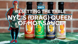 New York’s (Drag) Queen of Hot Sauce | Serious Eats
