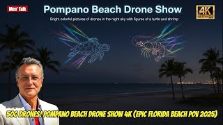 500 Drones! Pompano Beach Drone Show 4K (Epic Florida Beach POV 2025)