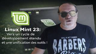 Linux Mint 23, vers un cycle de développement étendu et une unification des outils !