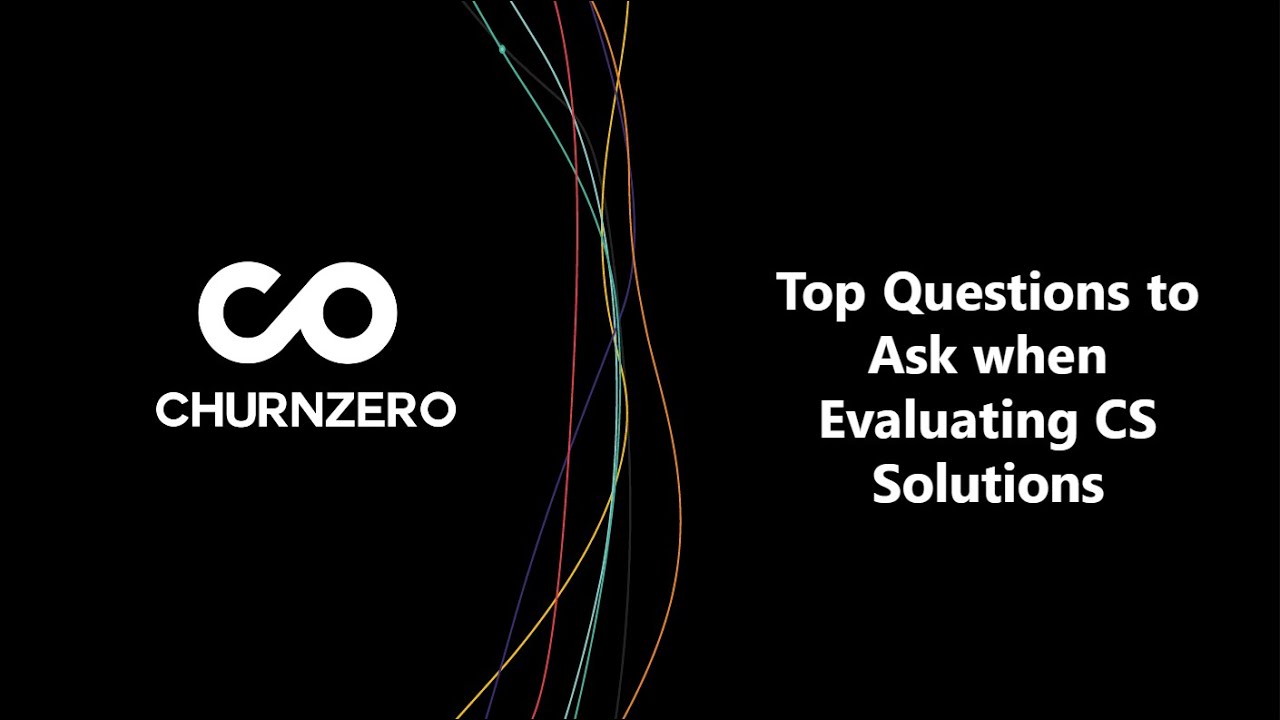 Top Questions to Ask When Evaluating CS Solutions