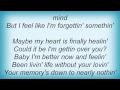 Lee Ann Womack - I Feel Like I'm Forgetting Something Lyrics