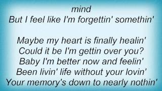 Lee Ann Womack - I Feel Like I&#39;m Forgetting Something Lyrics