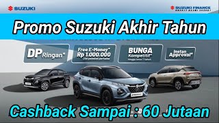 Promo.Suzuki Akhir Tahun Cash Back sampai dengan 60 jt an
