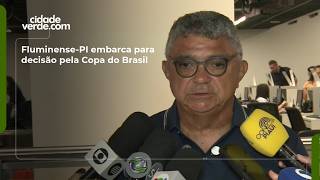 Fluminense-PI embarca para decisão pela Copa do Brasil