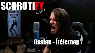 Ossian - Ítéletnap (Cover By Schrotify)
