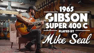 Video thumbnail for 1965 Gibson Super 400 played by Mike Seal by Carter Vintage Guitars