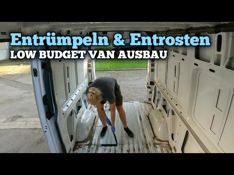Entrümpeln & Entrosten - Sprinter Low Budget zum Van ausbauen E1