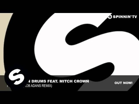 Sebastien Drums feat. Mitch Crown - Fly Again (Rob Adans Remix)