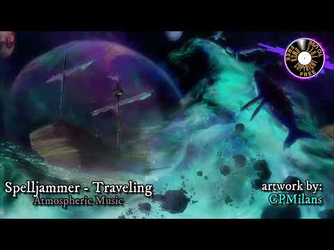 D&D Music - SPELLJAMMER - Traveling