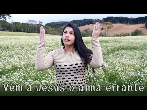 HINO CCB 75 - Vem a Jesus ó alma errante!