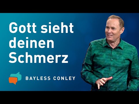 Neue Kraft tanken in schweren Zeiten (4) – Bayless Conley