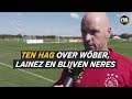 Ten Hag over Wöber, mislopen Lainez en blijven Neres - VTBL