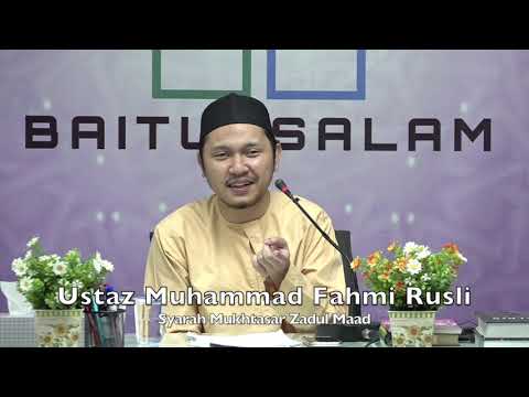 20200305 Ustaz Muhammad Fahmi Rusli : Syarah Mukhtasar Zadul Maad