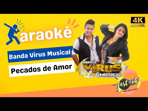 Karraokê Banda Virus Musical  - Pecados de Amor
