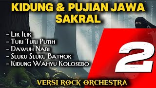 Download lagu 🔥 KIDUNG JAWA KUNO PALING SAKRAL 🎻 Pujian Lawas Versi Rock Orchestra VOL-2 | Lir Ilir & Sluku Bathok mp3