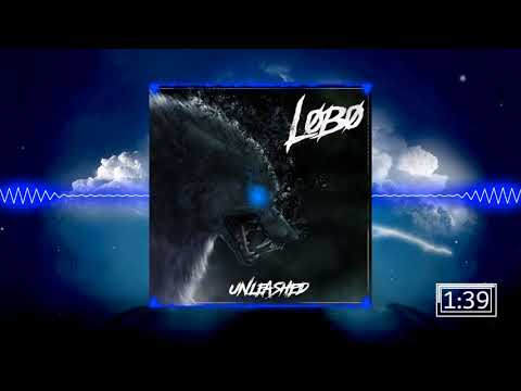 LøBø -Unleashed (Original Mix)