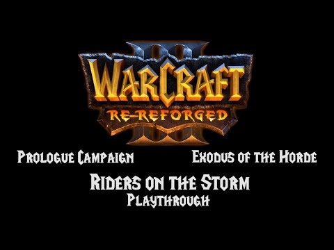 Warcraft 3 Re-Reforged Riders on the Storm [v1.0]: playthrough (hard)