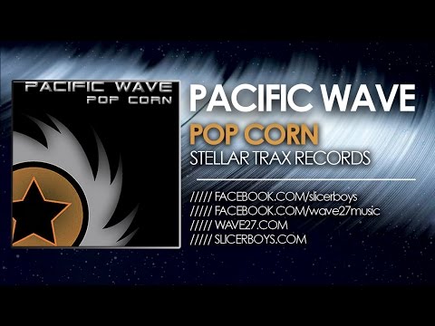 Pacific Wave - Pop Corn ( Dj Phunk & 3Am Mix )