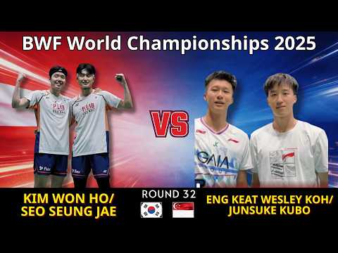 🔥 UNSTOPPABLE POWER 🔥 Kim Won Ho/Seo Seung Jae vs Eng Keat Wesley KOH/Junsuke KUBO | R32 | Full HD