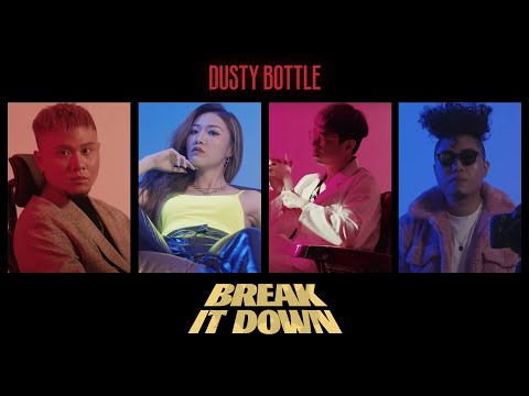 Dusty Bottle - 《Break it down》 MV
