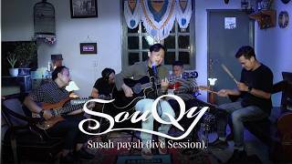 Download lagu Susah Payah - SouQy (  Live session) mp3