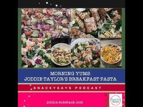 Morning Yums: Joddie Taylor’s Breakfast Pasta