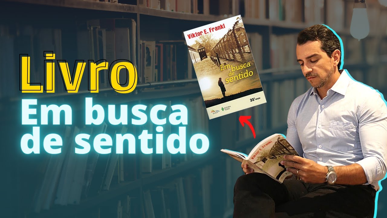Livro EM BUSCA DE SENTIDO de Viktor Frankl