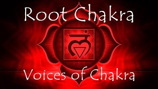 The Voices of Chakra ROOT CHAKRA Activation/Stimulation/Tuning/Balancing/Healing