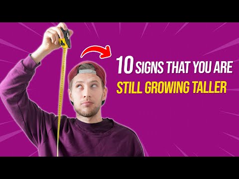10 signs that you are still growing taller