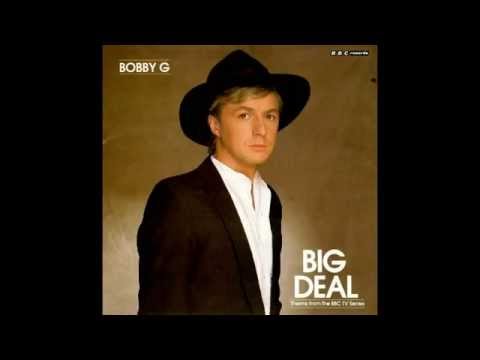 Bobby G - Big Deal (Theme from the TV Series) (7" Vinyl)