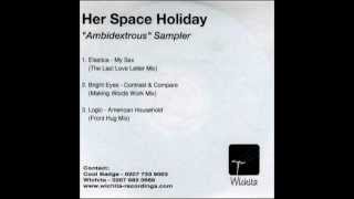 Elastica - My Sex (Her Space Holiday &#39;The Last Love Letter&#39; mix)