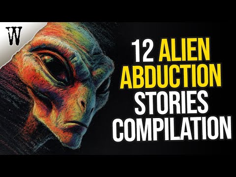 12 Alien Abduction Encounters Compilation You've Never Heard Of