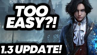 Lies Of P Is Too EASY Now!? NEW Update 1.3! | All Details!