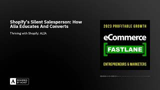 Shopify's Silent Salesperson: How Alia Educates And Converts