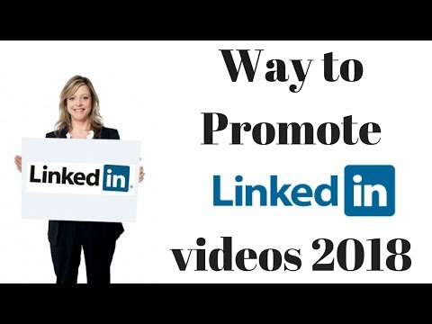 Way to Promote videos linkedin