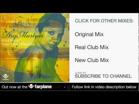 Raul Rincon feat. Clara Mendes - Dry Martini (Real Club Mix)