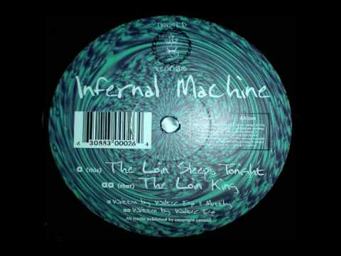 Infernal Machine - The Loin Sleeps Tonight