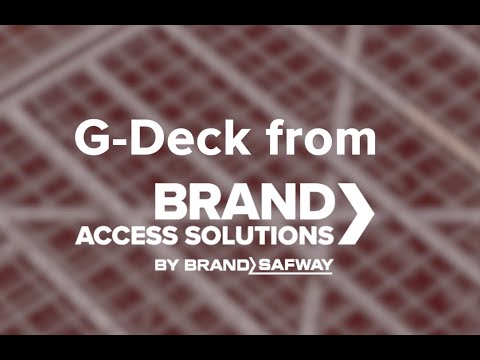 Safer Construction with G-Deck Safety Decking from Brand Access Solutions