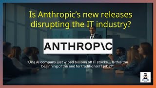Anthropic’s AI Shockwave: Is This the End of IT Outsourcing? Why IT stocks falling?