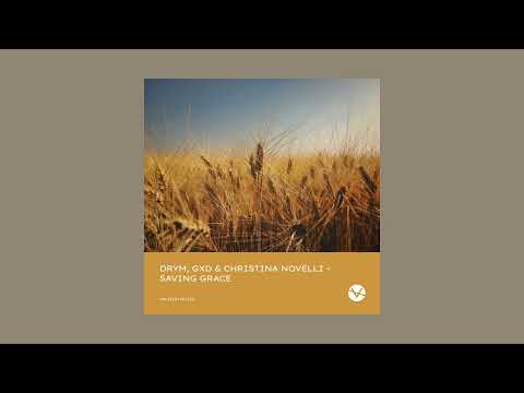 DRYM, GXD & Christina Novelli - Saving Grace (Extended Mix) [Official Audio]